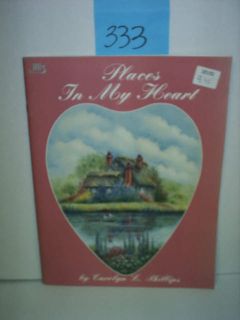 Places in My Heart Carolyn L Phillips Painting Book 333