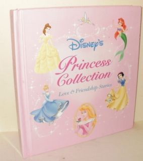 Disneys Princess Storybook Collection Love and Friendship Stories HC