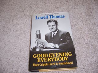 Good Evening Everybody by Lowell Thomas Signed 0688030688
