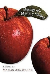 Musings of A Mystery Sibling New by Marian Armstrong 1450234208