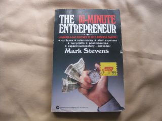 10 Minute Entrepreneur by Mark Stevens 1985 Paperback 0446380695