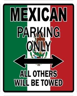 Mexican Parking Only Parking Sign