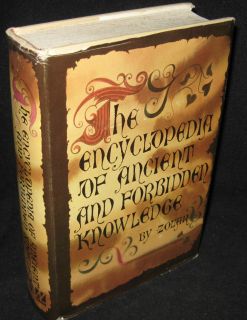 The Encyclopedia of Ancient and Forbidden Knowledge by Zolar 1970