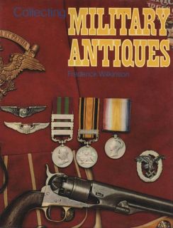 Military Antiques Badges Uniforms Helmets Arms Armour Medals Etc