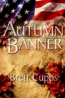 Autumn Banner by Bret Cupps 2003, Paperback