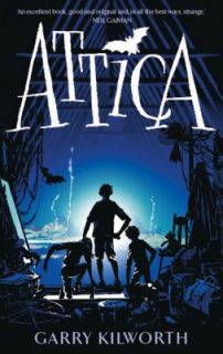 Attica by Garry Kilworth 2008, Paperback