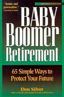 Baby Boomer Retirement 65 Simple Ways to Protect Your Future by Donald