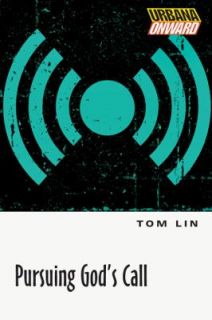 Pursuing Gods Call by Tom Lin 2012, Paperback