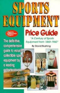 The Sports Equipment Price Guide by David Bushing 1995, Paperback