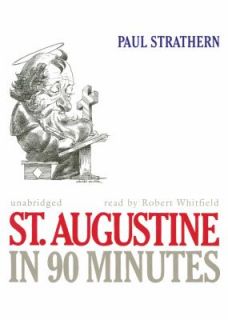 St. Augustine in 90 Minutes by Paul Strathern 2009, CD, Unabridged