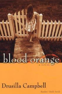 Blood Orange by Drusilla Campbell 2005, Paperback