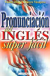 Pronunciation by Victor Hugo Chavez 2004, Paperback, Reprint