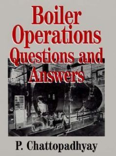 Boiler Operation Engineering Questions and Answers by P. Chattopadhyay