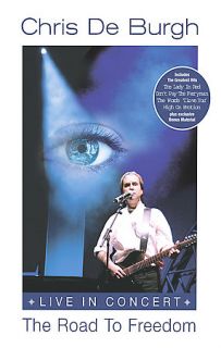 Chris de Burgh   Live in Concert The Road to Freedom DVD, 2005
