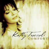 Comfort by Kathy Troccoli CD, Nov 2005, Reunion
