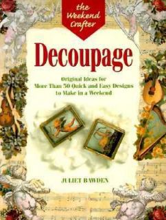 Designs to Make in a Weekend by Juliet Bawden 1999, Paperback