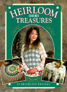 Heirloom Crochet Treasures 1995, Hardcover