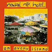 On Avery Island by Neutral Milk Hotel CD, Mar 1996, Merge