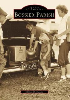 Bossier Parish by Clifton D. Cardin 1999, Paperback