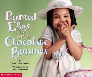 Painted Eggs and Chocolate Bunnies by Toni Trent Parker 2002