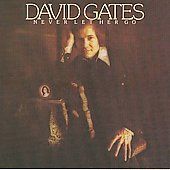 Never Let Her Go by David Gates CD, Apr 2008, Wounded Bird