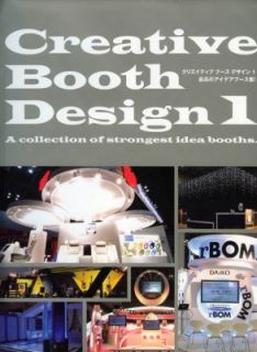 Creative Booth Design 1 by Alpha Planning Inc. 2009, Hardcover