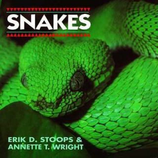 Snakes by Erik Daniel Stoops and Annette T. Wright (1994, Paperback