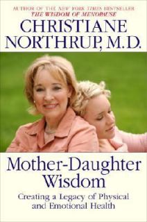 and Emotional Health by Christiane Northrup 2005, Hardcover