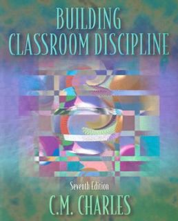 Classroom Discipline by Carol M. Charles 2001, Paperback