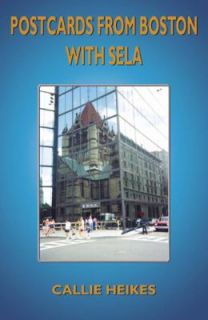 from Boston with Sela by Callie Heikes 2003, Paperback