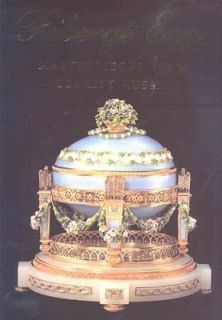 Faberge Eggs Masterpieces from Czarist Russia by Susanna Pfefer 1990