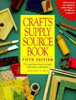 Crafts Supply Sourcebook A Comprehensive Shop by Mail Guide for