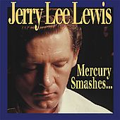 Mercury SmashesAnd Rockin Sessions Box by Jerry Lee Lewis CD, Dec