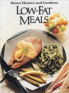  Fat Meals by Better Homes and Gardens Editors 1990, Hardcover