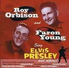 Roy Orbison & Faron Young SING ELVIS PRESLEY & OTHERS + Booklet NEW
