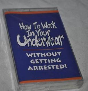 How to work in your underwear without getting arrested 1998 Jim