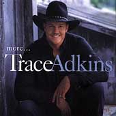 Trace Adkins More CD