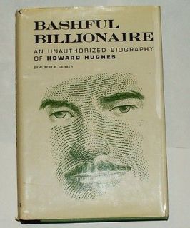 An Unauthorized Biography of Howard Hughes Albert B. Gerber