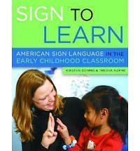 Sign to Learn American Sign Language in Early Childhood Classroom