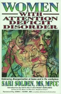Women With Attention Deficit Disorder by Sari Solden (2005, Paperback