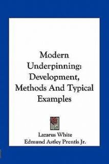 Modern Underpinning Development, Methods and Typical Examples NEW