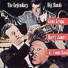The Legendary Big Bands by Gene Krupa, Harry James, & Count Basie VG+