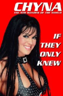 If They Only Knew  Chyna by Joanie Laurer and Michael Angelis (2001