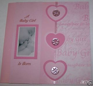 Pretty hand made card,A baby girl is born
