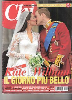 CHI ITALIAN MAGAZINE KATE & WILLIAM ROYAL WEDDING SPECIAL