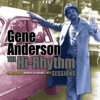 GENE ANDERSON The Hi Rhythm Sessions LP NEW VINYL Parliament