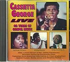 CASSIETTA GEORGE   LIVE 48 YEARS OF GOSPEL MUSIC CD