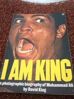 SOFT COVER BOOK I AM KING A PHOTOGRAPHIC BIOGRAPHY OF MUHAMMAD ALI