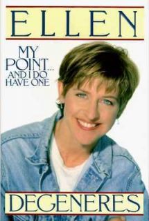 My Pointand I Do Have One by Degeneres, Ellen
