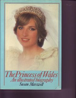 The Princess of Wales An Illustrated Biography Diana